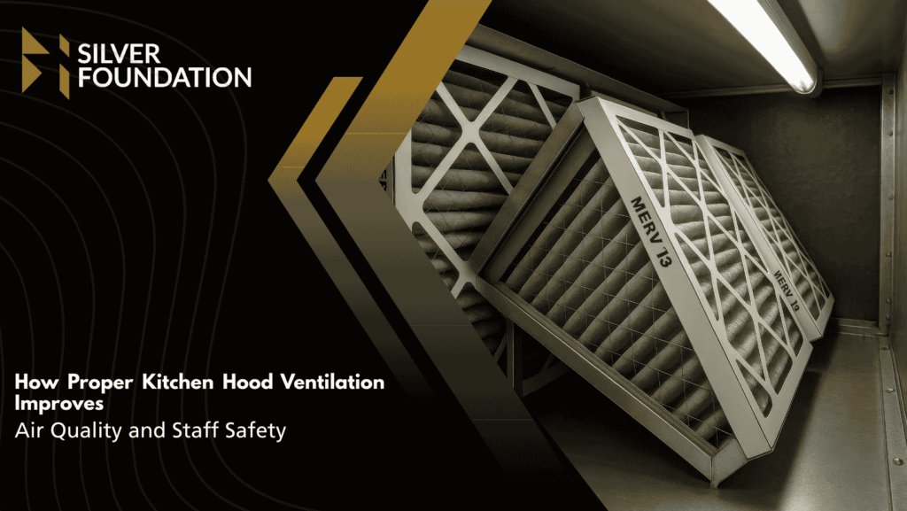 How Proper Kitchen Hood Ventilation Improves Air Quality and Staff Safety