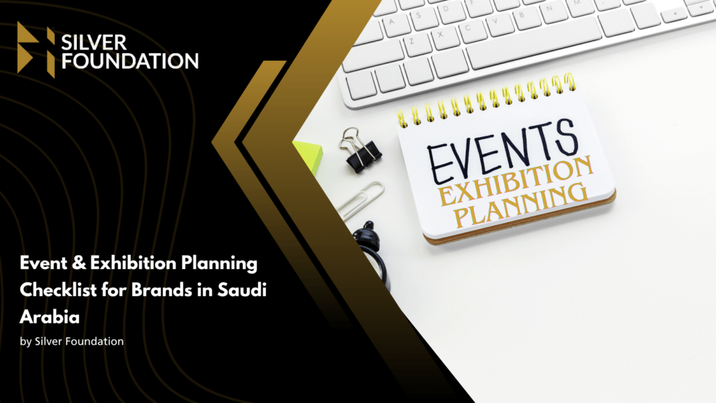 Event & Exhibition Planning Checklist for Brands in Saudi Arabia