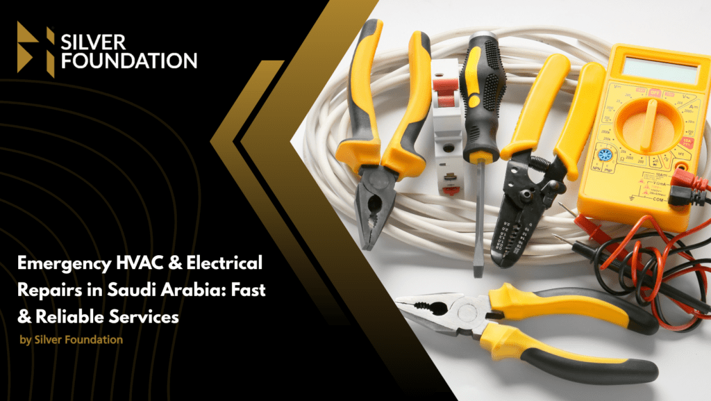 Emergency HVAC & Electrical Repairs in Saudi Arabia: Fast & Reliable Services