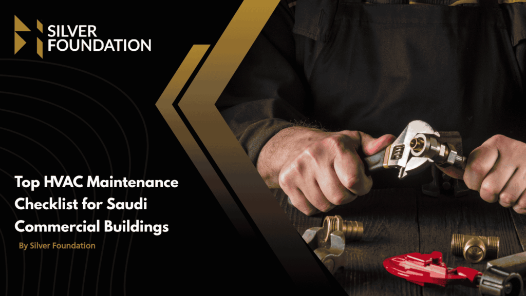 Top HVAC Maintenance Checklist for Saudi Commercial Buildings