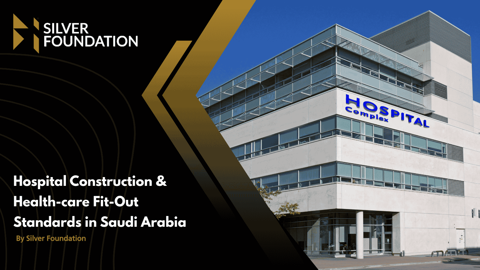 Hospital Construction & Health-care Fit-Out Standards in Saudi Arabia