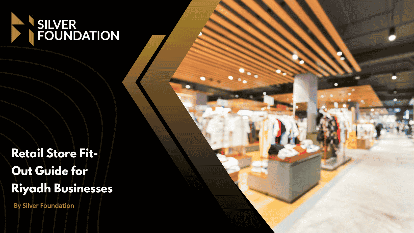 Retail Store Fit-Out Guide for Riyadh Businesses
