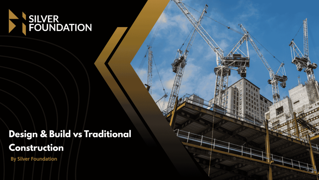 Design & Build vs Traditional Construction