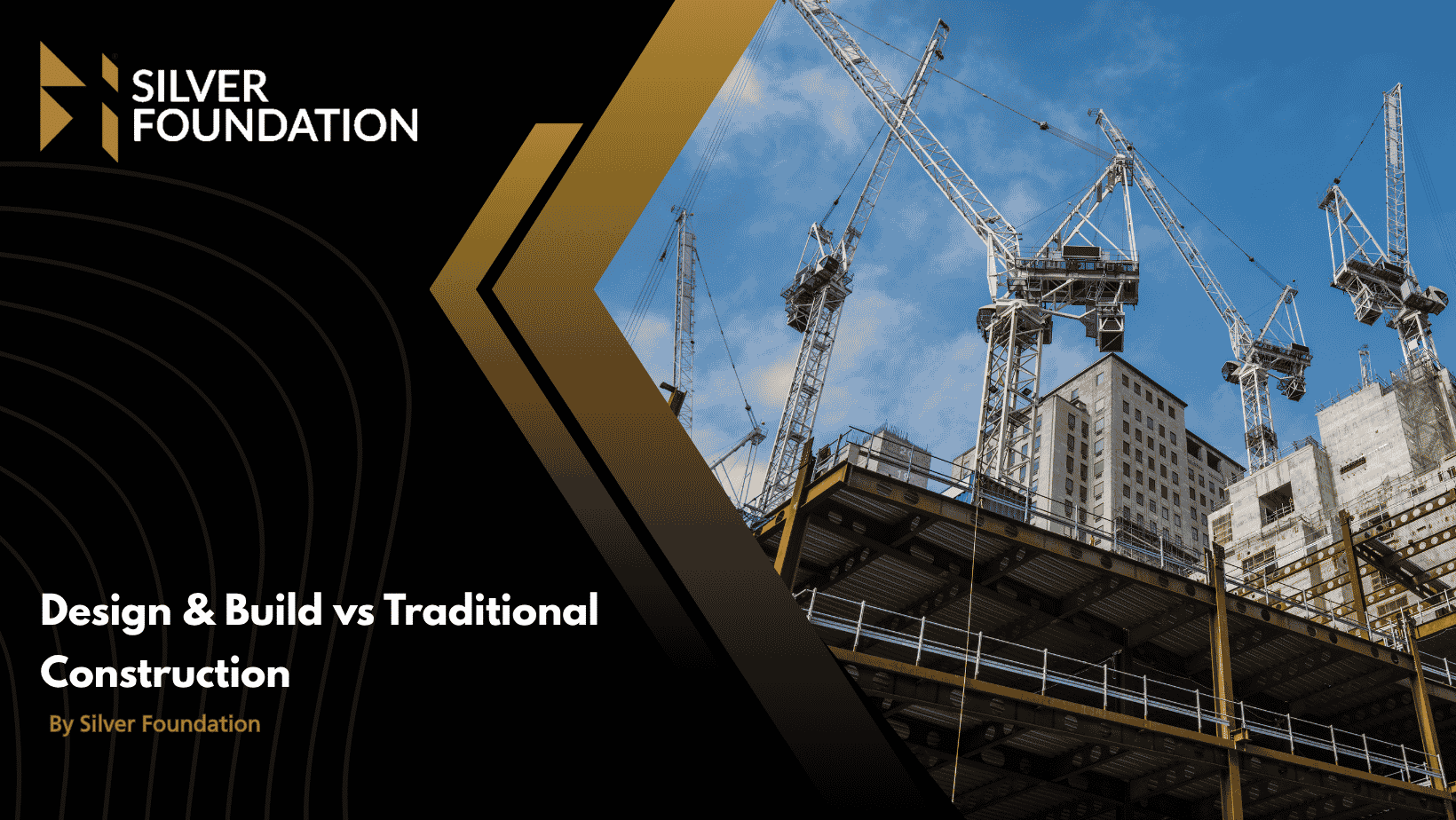 Design & Build vs Traditional Construction