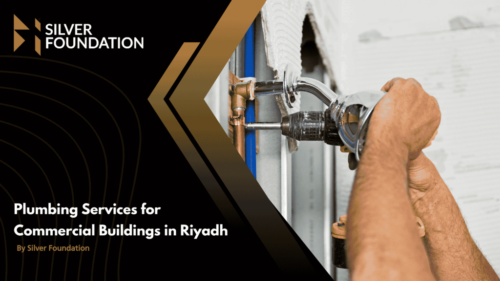 Plumbing Services for Commercial Buildings in Riyadh
